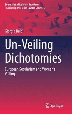 bokomslag Un-Veiling Dichotomies