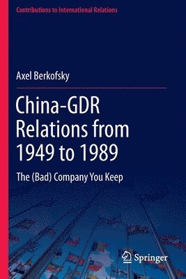 China-GDR Relations from 1949 to 1989