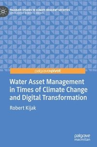 bokomslag Water Asset Management in Times of Climate Change and Digital Transformation