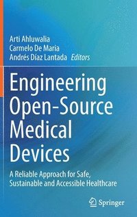 bokomslag Engineering Open-Source Medical Devices