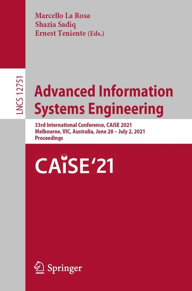 Marcello La Rosa, Shazia Sadiq, Ernest Teniente - Advanced Information Systems Engineering, Häftad
