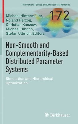 Non-Smooth and Complementarity-Based Distributed Parameter Systems 1