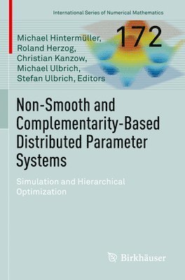 Non-Smooth and Complementarity-Based Distributed Parameter Systems 1