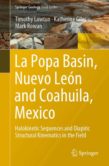 Timothy Lawton, Katherine Giles, Mark Rowan - La Popa Basin, Nuevo León and Coahuila, Mexico, Häftad
