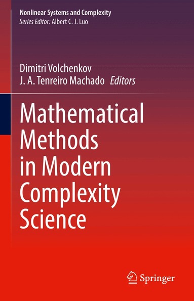 Dimitri Volchenkov, J. A. Tenreiro Machado - Mathematical Methods in Modern Complexity Science, Inbunden