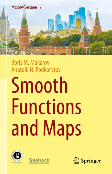 Boris M. Makarov, Anatolii N. Podkorytov - Smooth Functions and Maps, Inbunden