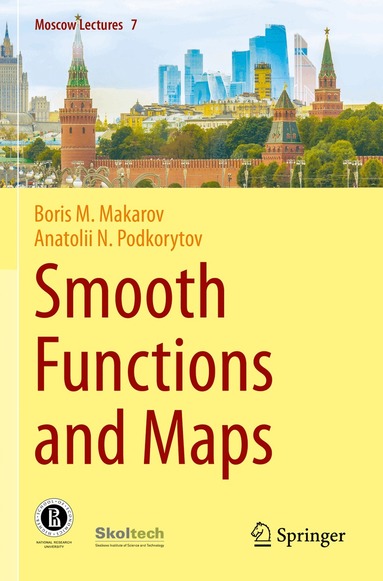 Boris M. Makarov, Anatolii N. Podkorytov - Smooth Functions and Maps, Häftad
