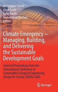 bokomslag Climate Emergency  Managing, Building , and Delivering the Sustainable Development Goals