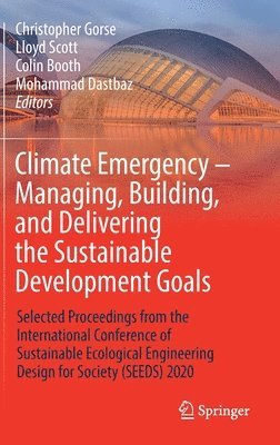 bokomslag Climate Emergency - Managing, Building , and Delivering the Sustainable Development Goals