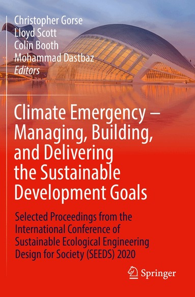 Christopher Gorse, Lloyd Scott, Colin Booth, Mohammad Dastbaz - Climate Emergency – Managing, Building , and Delivering the Sustainable Development Goals, Häftad