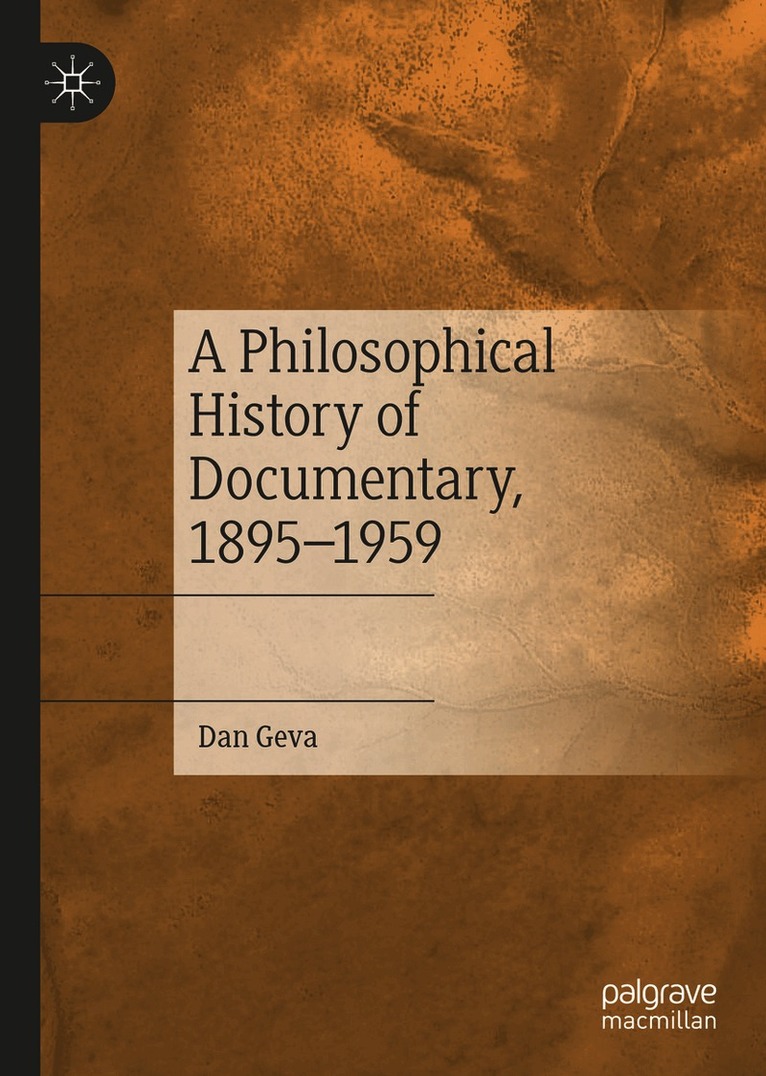 Philosophical History of Documentary, 1895–1959