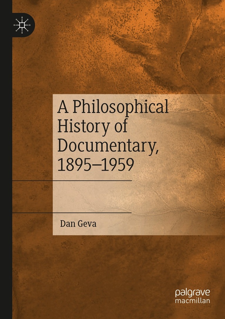 Philosophical History of Documentary, 1895–1959