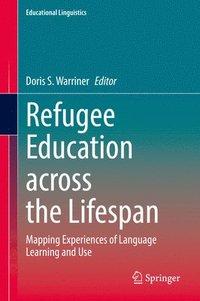 bokomslag Refugee Education across the Lifespan