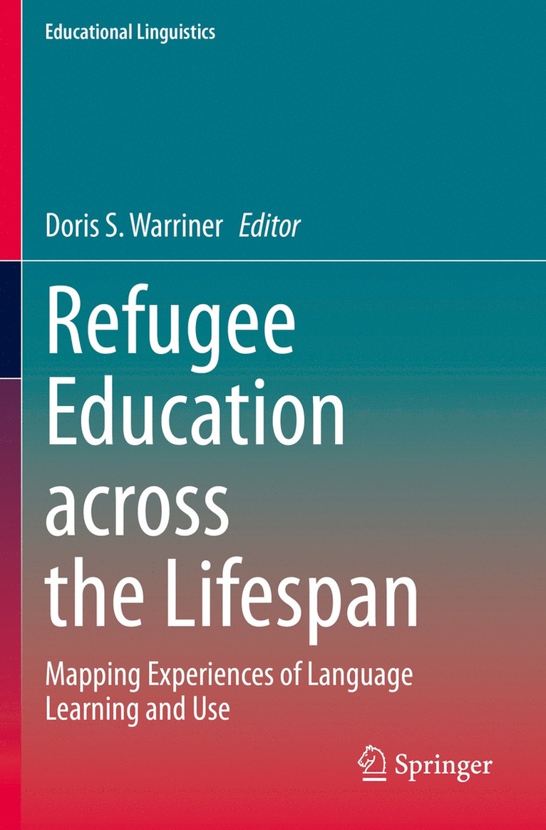 Doris S. Warriner - Refugee Education across the Lifespan, Häftad