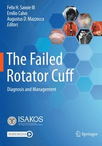bokomslag The Failed Rotator Cuff