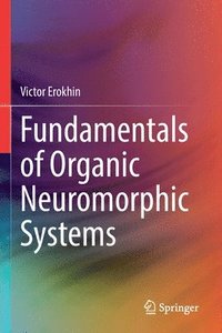 bokomslag Fundamentals of Organic Neuromorphic Systems