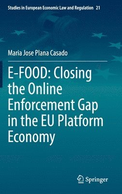 bokomslag E-FOOD: Closing the Online Enforcement Gap in the EU Platform Economy