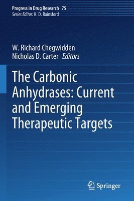 bokomslag The Carbonic Anhydrases: Current and Emerging Therapeutic Targets