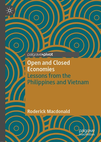 Roderick Macdonald - Open and Closed Economies, Inbunden