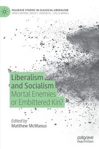 bokomslag Liberalism and Socialism