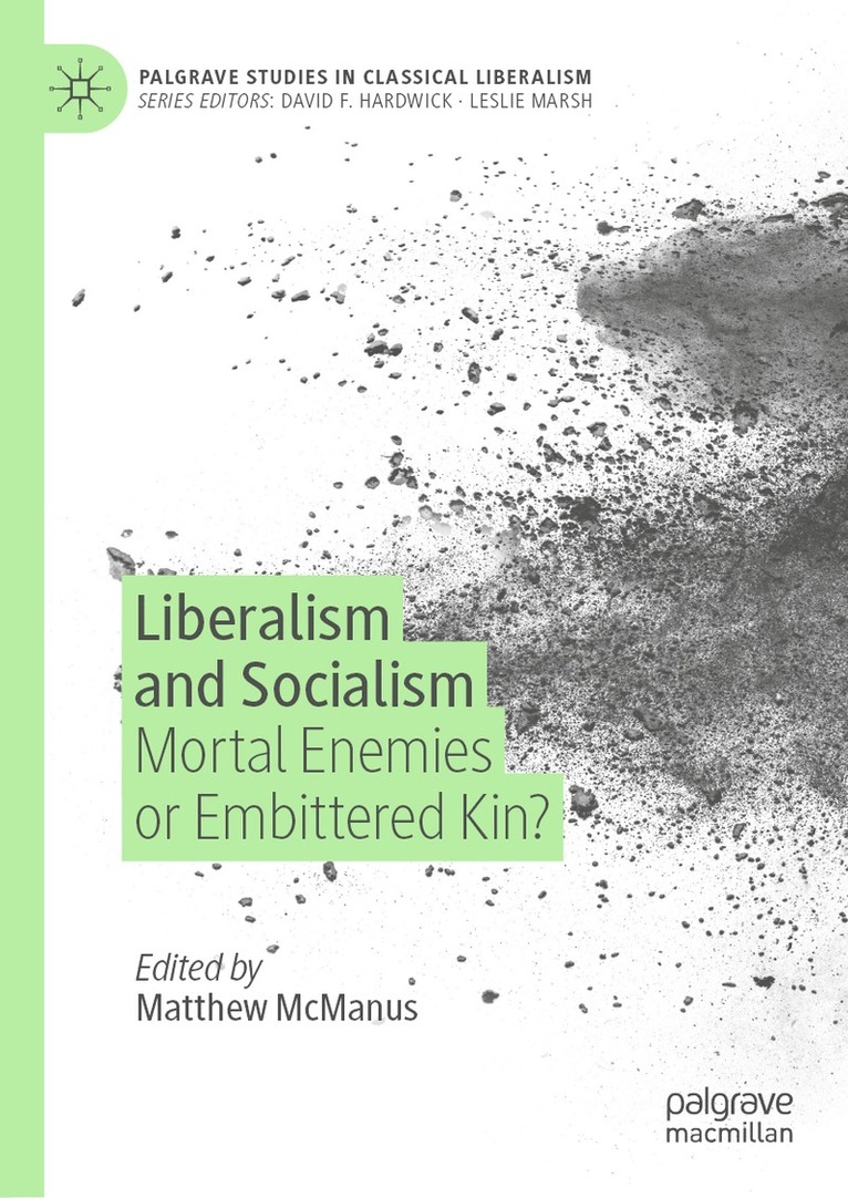 Matthew McManus, Matthew Mcmanus - Liberalism and Socialism, Inbunden