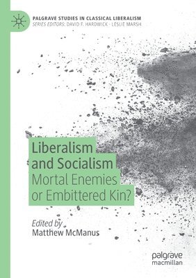 bokomslag Liberalism and Socialism
