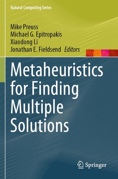 Mike Preuss, Michael G. Epitropakis, Xiaodong Li, Jonathan E. Fieldsend - Metaheuristics for Finding Multiple Solutions, Häftad