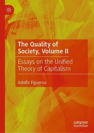Adolfo Figueroa - Quality of Society, Volume II, Inbunden