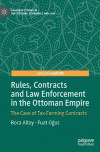 bokomslag Rules, Contracts and Law Enforcement in the Ottoman Empire