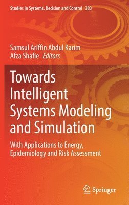 Towards Intelligent Systems Modeling and Simulation 1
