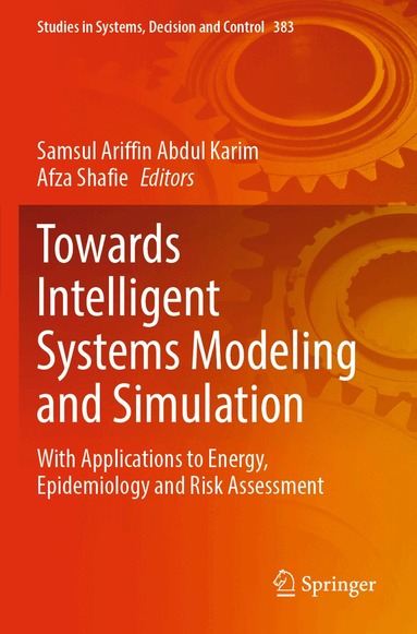 Samsul Ariffin Abdul Karim, Afza Shafie - Towards Intelligent Systems Modeling and Simulation, Häftad