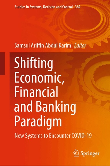 Samsul Ariffin Abdul Karim - Shifting Economic, Financial and Banking Paradigm, Inbunden