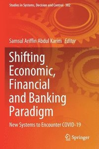 bokomslag Shifting Economic, Financial and Banking Paradigm