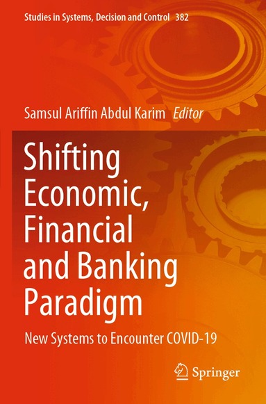 Samsul Ariffin Abdul Karim - Shifting Economic, Financial and Banking Paradigm, Häftad