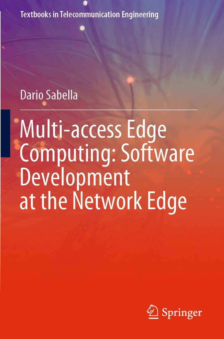 Dario Sabella - Multi-access Edge Computing: Software Development at the Network Edge, Häftad