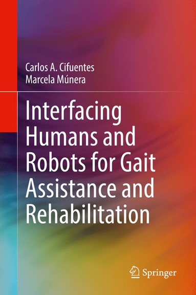 bokomslag Interfacing Humans and Robots for Gait Assistance and Rehabilitation