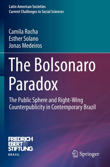 Camila Rocha, Esther Solano, Jonas Medeiros - Bolsonaro Paradox, Häftad