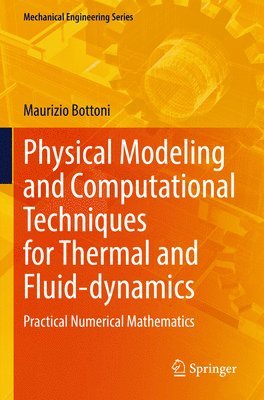 Physical Modeling and Computational Techniques for Thermal and Fluid-dynamics 1