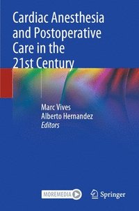 bokomslag Cardiac Anesthesia and Postoperative Care in the 21st Century