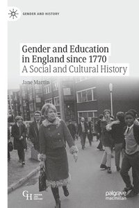 bokomslag Gender and Education in England since 1770