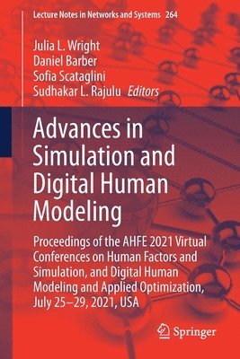 Julia L. Wright, Daniel Barber, Sofia Scataglini, Sudhakar L. Rajulu - Advances in Simulation and Digital Human Modeling, Häftad