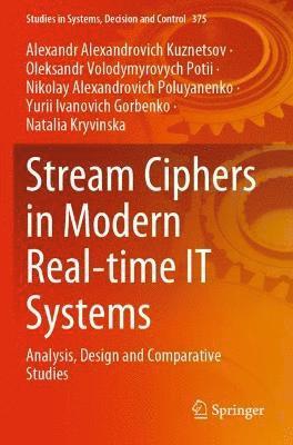 Stream Ciphers in Modern Real-time IT Systems 1