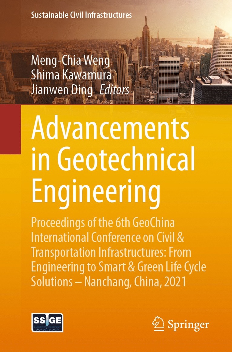 Meng-Chia Weng, Shima Kawamura, Jianwen Ding - Advancements in Geotechnical Engineering, Häftad