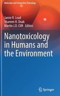 bokomslag Nanotoxicology in Humans and the Environment