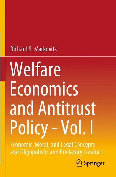 bokomslag Welfare Economics and Antitrust Policy - Vol. I