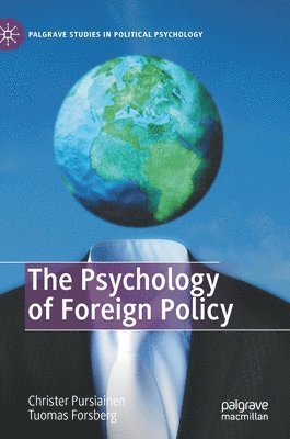 The Psychology of Foreign Policy 1