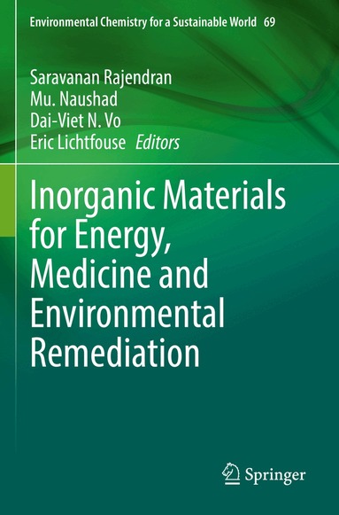 Saravanan Rajendran, Mu. Naushad, Dai-Viet N. Vo, Eric Lichtfouse - Inorganic Materials for Energy, Medicine and Environmental Remediation, Häftad