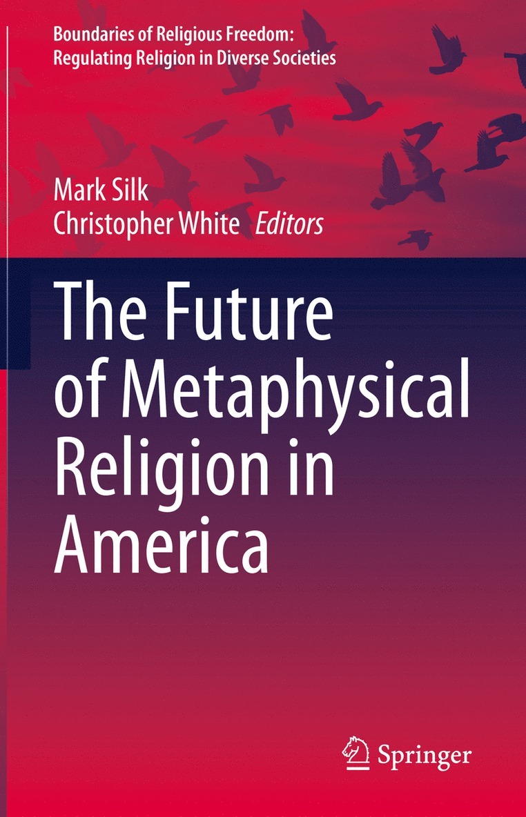 The Future of Metaphysical Religion in America 1