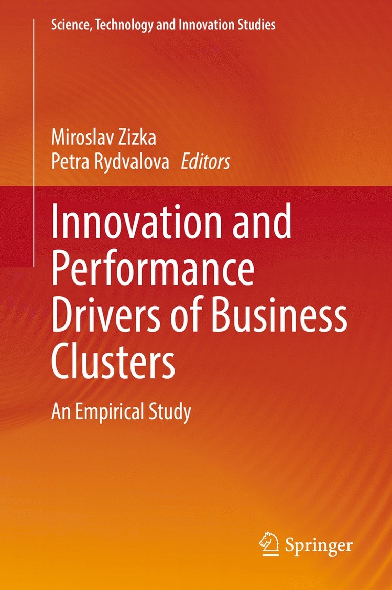 Miroslav Zizka, Petra Rydvalova - Innovation and Performance Drivers of Business Clusters, Inbunden