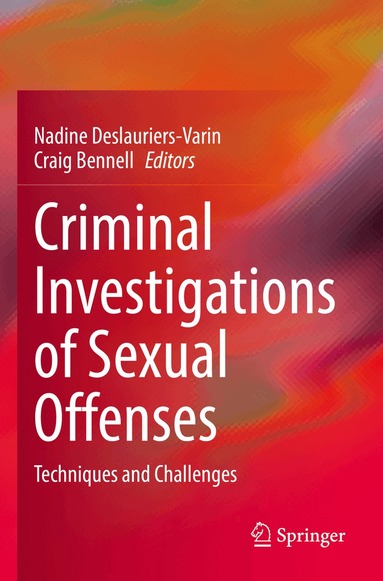 Nadine Deslauriers-Varin, Craig Bennell - Criminal Investigations of Sexual Offenses, Häftad